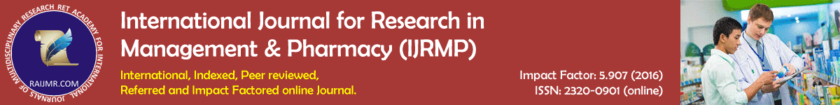 International Journal for Research in Management & Pharmacy (IJRMP)